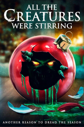 ALL THE CREATURES WERE STIRRING to Be Released On Demand, Digital and DVD Image