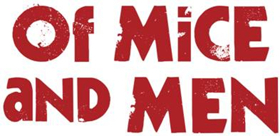 Steinbeck's Classic OF MICE AND MEN Returns to Park Square Image