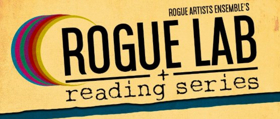 Inaugural Rogue Lab Reading Series Showcases Seven New Plays by LA Playwrights Image