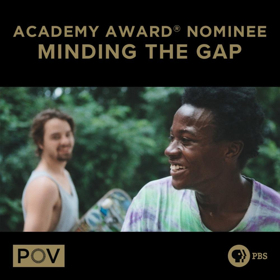 MINDING THE GAP to Debut on the PBS Documentary Series POV 
