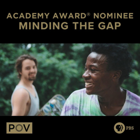 MINDING THE GAP to Debut on the PBS Documentary Series POV  Image