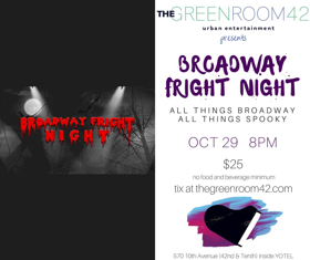 BROADWAY FRIGHT NIGHT to Spook at The Green Room 42 Image