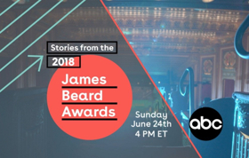 JBFA: Stories from the 2018 James Beard Awards, Showcasing the Most Prestigious Awards in the American Culinary Industry, Premieres Sunday, June 24, on ABC Image