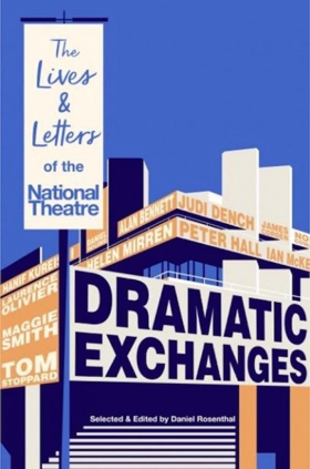 Book Review: DRAMATIC EXCHANGES, ed. Daniel Rosenthal Image