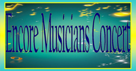 CVSM To Present Annual Encore Musicians Concert 