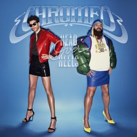 Chromeo's Fifth Studio Album HEAD OVER HEELS Out Today Image