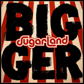 Sugarland's Heralded Sixth Studio Album BIGGER Out Now Image