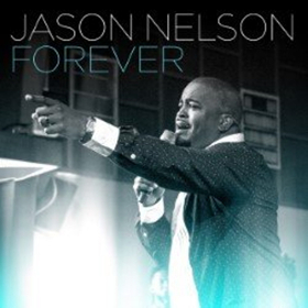 Chart-Topper Jason Nelson Launches New Single 'Forever' Image