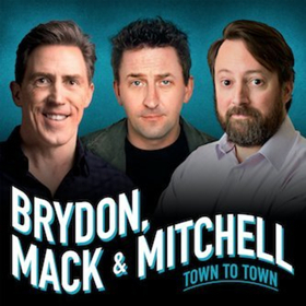 Brydon, Mack & Mitchell – Town to Town UK Tour to Launch in 2019 