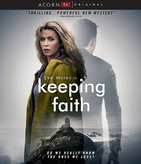 International Sensation & Acorn TV Original Series KEEPING FAITH Arrives on DVD & Blu-Ray July 24 