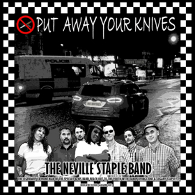 The Neville Staple Band Release New Single PUT AWAY YOUR KNIVES Image