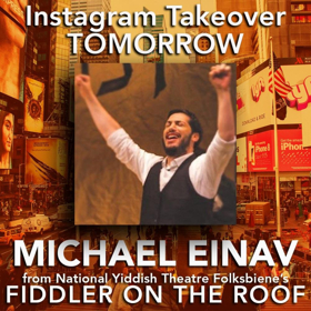 Yiddish FIDDER ON THE ROOF's Michael Einav Will Take Over Instagram Tomorrow! Image