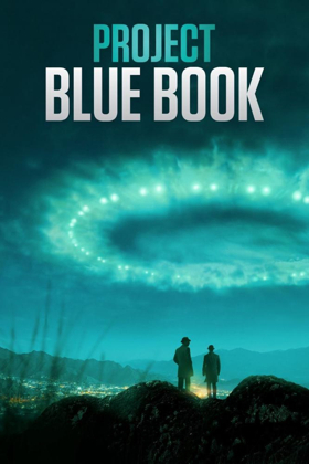 History Channel Renews PROJECT BLUE BOOK For Second Season 