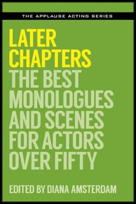Diana Amsterdam Releases 'Later Chapters: The Best Monologues And Scenes For Actors Over Fifty' 