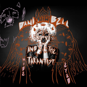 Dani Bell and the Tarantist Releases 'Wide Eyed' LP Image
