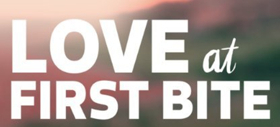 FYI Premieres New Series LOVE AT FIRST BITE, 1/22 