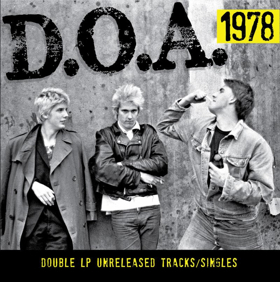 D.O.A.'s 1978  LP/CD To Be Released 5/3 