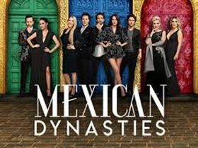 Bravo Presents New Series, MEXICAN DYNASTIES Image
