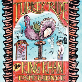 The King Khan Experience Announces Release of 'Turkey Ride' Image