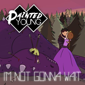 Painted Young Releases New EP 'I'm Not Gonna Wait' Image