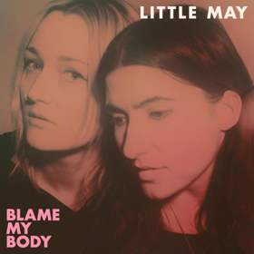 Little May Releases New Album 'Blame My Body'  Image