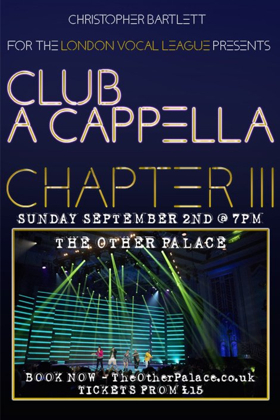 Club A Cappella Transfers to the West End 