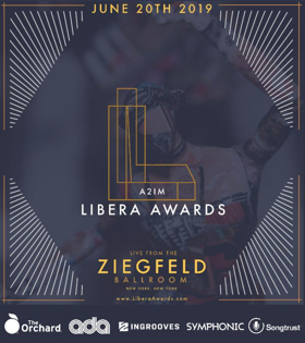 The 2019 A2IM Libera Awards Moves To A New Venue Due To High Demand 