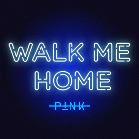 LISTEN: Pink Drops New Single WALK ME HOME Image