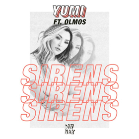 Yumi Releases Debut Solo Track SIRENS Featuring Olmos 
