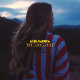 Singer/Songwriter Richard Judge Misses His Miss America Image