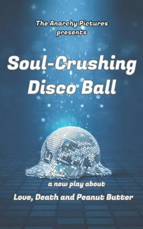 SOUL-CRUSHING DISCO BALL Announces Extension at The Hudson Backstage Theatre  Image