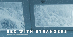 KC Rep Announces SEX WITH STRANGERS Image