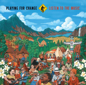 PLAYING FOR CHANGE Launches New Monthly Video Series & Announces New Album LISTEN TO THE MUSIC  Image