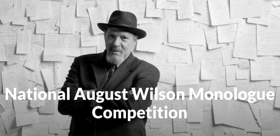 True Colors Theatre Company and Jujamcyn Theaters Announce 10th Annual August Wilson Monologue Competition 