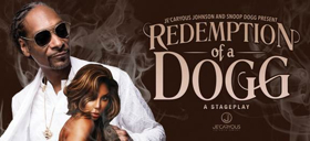 Snoop Dogg's REDEMPTION OF A DOGG Comes To Playhouse Square Image