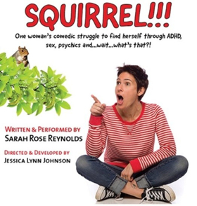 Sarah Rose Reynolds Makes Fringe Debut With SQUIRREL!  Image