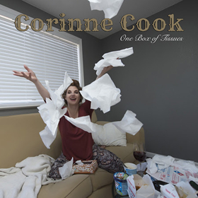 Corinne Cook Releases Lyric Music Video In Support of Official Video for ONE BOX OF TISSUES  Image