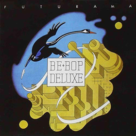 Be-Bop Deluxe FUTURAMA 3CD/1DVD Limited Edition Deluxe Boxset To Be Released 5/3 Image