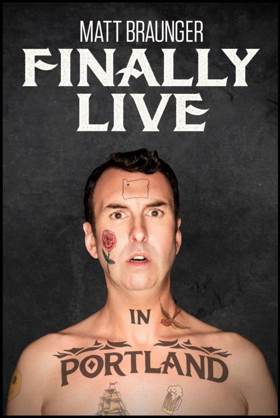 Matt Braunger's FINALLY LIVE IN PORTLAND to Be Available for Streaming Feb. 5 Image