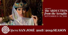 Opera San José Presents Mozart's THE ABDUCTION FROM THE SERAGLIO Image