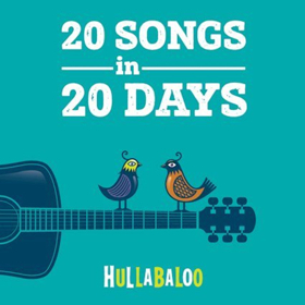 HULLABALOO To Release 20 SONGS IN 20 DAYS April 27 Image