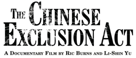 PBS To Debut THE CHINESE EXCLUSION ACT from Emmy Winning Directors Ric Burns & Li-Burns 