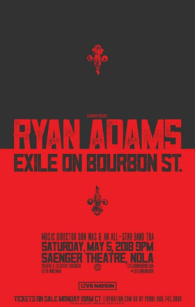Ryan Adams to Headline Exile on Bourbon Street Presented By Blackbird Presents 