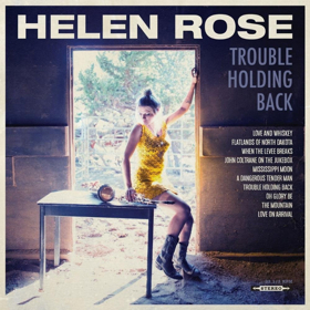 Helen Rose to Release TROUBLE HOLDING BACK 4/27 