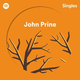 John Prine Premieres Spotify Singles Image