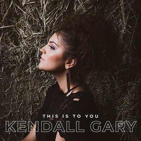 Country Artist Kendall Gary Releases Debut Album 'This Is To You' Image