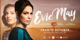 Review: New Australian Musical EVIE MAY Is A Poignant Peak At The Past When Vaudeville Was In Vogue Image