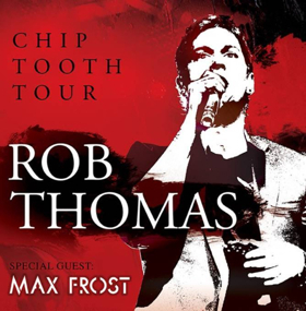Rob Thomas Extends North American 'Chip Tooth Tour' 