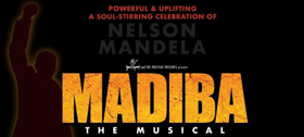 Review: MADIBA THE MUSICAL Shares Nelson Mandela's Story Through Song, Dance And An Impressive Collection Of Sketches 