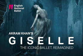 English National Ballet Akram Khan's GISELLE Announces Cinema Screening 